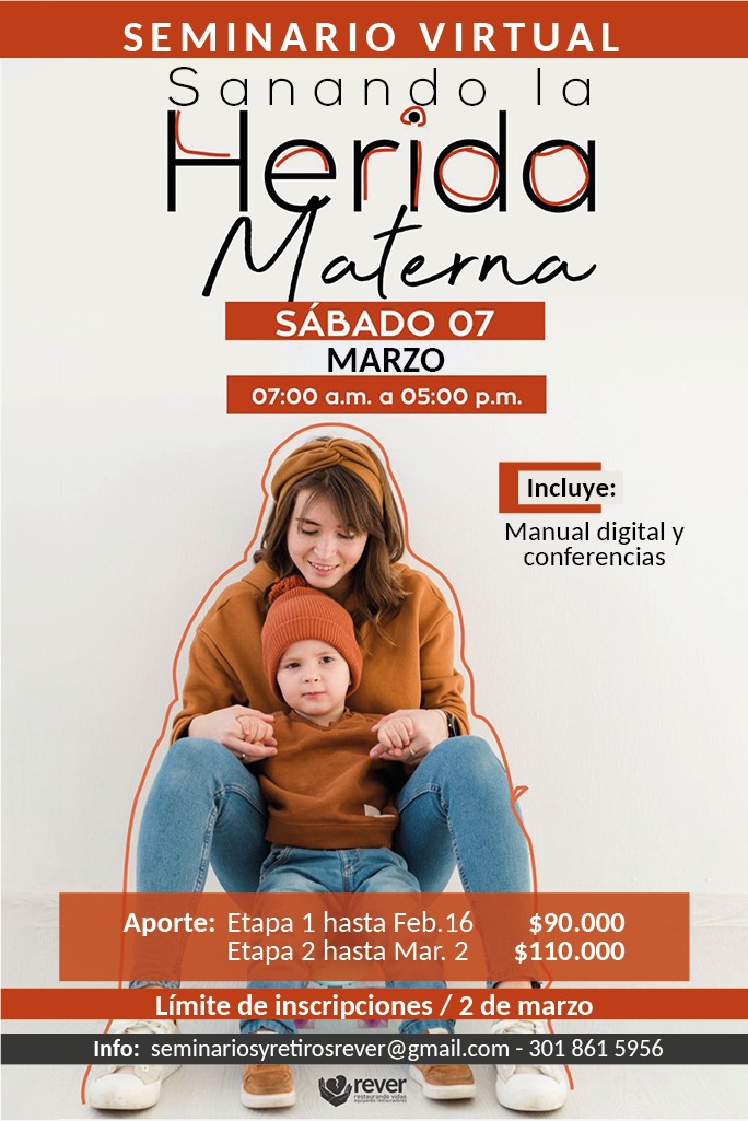 Seminario: Sanando la Herida Materna